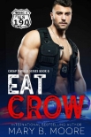 Читать книгу Eat Crow (Cheap Thrills Series Book 6), автор Mary Moore Eat Crow (Cheap Thrills Series Book 6) - Mary Moore