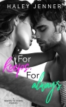 For Keeps. For Always. - HALEY JENNER