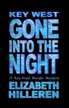 Key West Gone into the Night - Elizabeth Hilleren