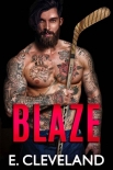 Читать книгу BLAZE: Enemies to Lovers College Hockey Romance, автор Eddie Cleveland BLAZE: Enemies to Lovers College Hockey Romance - Eddie Cleveland