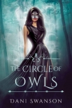 The Circle of Owls (The Grimalkin Book 3) - Dani Swanson