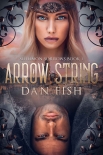 Arrow on the String: Solomon Sorrows Book 1 - Dan Fish