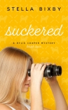 Читать книгу Suckered, автор Stella Bixby Suckered - Stella Bixby