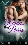 Читать книгу When It Raines, He Purrs (Move Over Fate Book 2; Paranormal Dating Agency), автор Michelle Ziegler When It Raines, He Purrs (Move Over Fate Book 2; Paranormal Dating Agency) - Michelle Ziegler