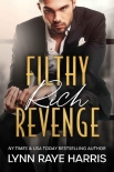 Filthy Rich Revenge: A Filthy Rich Billionaires Book - Lynn Harris