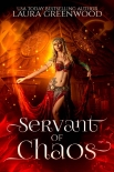Servant of Chaos (Forgotten Gods Book 3) - Laura Greenwood