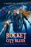 Rocket City Blues - J Woodall