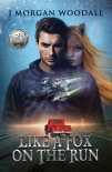 Читать книгу Like a Fox on the Run, автор J Woodall Like a Fox on the Run - J Woodall