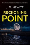 Читать книгу Reckoning Point, автор J Hewitt Reckoning Point - J Hewitt