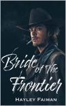 Bride of the Frontier (The Prophecy of Sisters Book 3) - Hayley Faiman