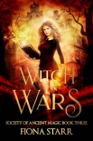 Читать книгу Witch Wars (Society of Ancient Magic Book 3), автор Fiona Starr Witch Wars (Society of Ancient Magic Book 3) - Fiona Starr
