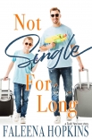 Not Single For Long - Faleena Hopkins