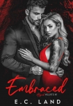 Embraced - E.C. Land