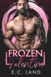 Frozen Valentine - E.C. Land
