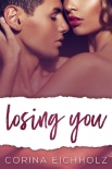 Losing You - Corina Eichholz