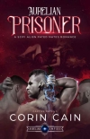 Aurelian Prisoner - Corin Cain