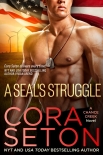 A SEAL's Struggle - Cora Seton