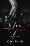 Born in Blood Collection Volume 1: Collection of books 1-4 - Cora Reilly