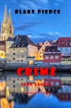 Crime (and Lager) (A European Voyage Cozy Mystery—Book 3) - Blake Pierce