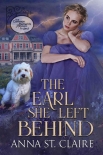 Читать книгу The Earl She Left Behind (The Noble Hearts Series; Common Elements #1), автор Anna Claire The Earl She Left Behind (The Noble Hearts Series; Common Elements #1) - Anna Claire