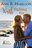 Worth Fighting For (Hope Harbor Book 4) - Ann Harrison