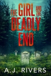 The Girl and the Deadly End (Emma Griffin FBI Mystery Book 7) - A.J. Rivers