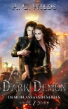 Dark Demon (Demon Assassin Series Book 2) - A.C. Wilds