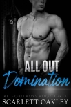 Читать книгу All Out Domination: Bad Boy Rival Romance (Belford Boys Book 3), автор Scarlett Oakley All Out Domination: Bad Boy Rival Romance (Belford Boys Book 3) - Scarlett Oakley