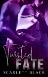 Twisted Fate: Hawk & Alessia's Story: A Prequel to the Reno and Sacramento Chapters (Battle Born - Scarlett Black