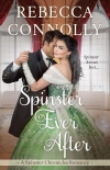 Spinster Ever After - Rebecca Connolly