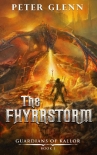 The Fhyrrstorm (Guardians of Kallor Book 1) - Peter Glenn