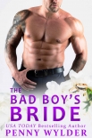 Читать книгу The Bad Boy’s Bride, автор Wylder, Penny The Bad Boy’s Bride - Wylder, Penny