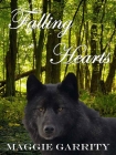 Читать книгу Falling Hearts (Hearts of Wolves Book 1), автор Maggie Garrity Falling Hearts (Hearts of Wolves Book 1) - Maggie Garrity