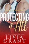 Читать книгу Protecting it All: Dark Romantic Suspense (Punishment Pit Book 6), автор Livia Grant Protecting it All: Dark Romantic Suspense (Punishment Pit Book 6) - Livia Grant
