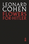 Flowers for Hitler - Leonard Cohen