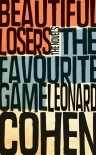 The Favourite Game & Beautiful Losers - Leonard Cohen