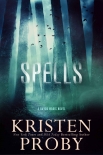 Читать книгу Spells: A Bayou Magic Novel, автор Proby, Kristen Spells: A Bayou Magic Novel - Proby, Kristen