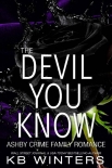 The Devil You Know (Ashby Crime Family Romance Book 3) - KB Winters