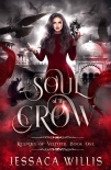 Soul of the Crow: An Epic Dark Fantasy (Reapers of Veltuur Book 1) - Jessaca Willis
