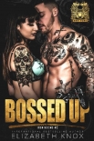 Bossed Up (Iron Vex MC Book 2) - Elizabeth Knox
