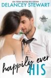 Читать книгу Happily Ever His (Singletree #1), автор Delancey Stewart Happily Ever His (Singletree #1) - Delancey Stewart