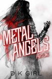 Metal Angels - Part One: (A Supernatural Thriller Serial) - D Girl