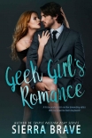 Geek Girl's Romance: Love in the Workplace - Sierra Brave