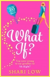 Читать книгу What If?, автор Shari Low What If? - Shari Low