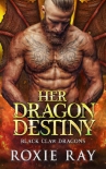 Her Dragon Destiny - Roxie Ray