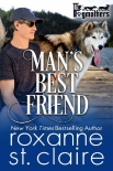 Читать книгу Man's Best Friend (The Dogmothers Book 6), автор Roxanne Claire Man's Best Friend (The Dogmothers Book 6) - Roxanne Claire