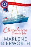 Christmas Cruise in July - Marlene Bierworth