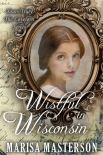 Wistful in Wisconsin - Marisa Masterson