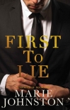 First to Lie: An Enemies to Lovers Romance (Unraveled Book 1) - Marie Johnston