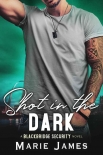 Shot in the Dark (Blackbridge Security Book 2) - Marie James